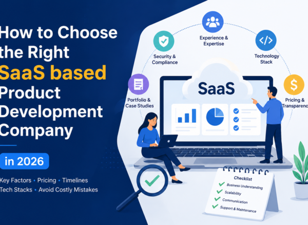 How to Choose the Right SaaS Product Development Company in 2026 How to choose the right SaaS product development company in 2026 with pricing, technology stack, security, scalability, and portfolio evaluation checklist illustration